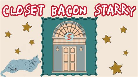 Closet Bacon Starry Walkthrough