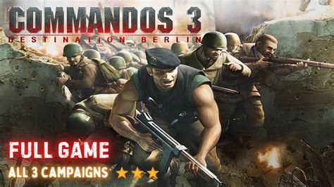 Commandos 3 Walkthrough