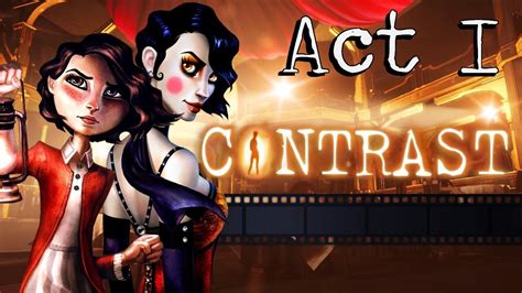 Contrast Walkthrough Act 1