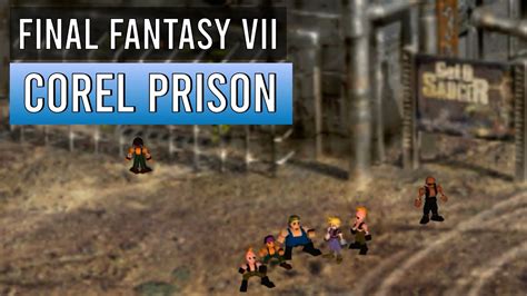 Corel Prison Ff7 Walkthrough
