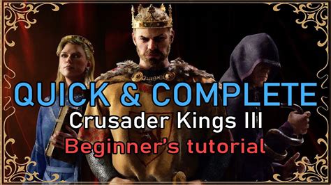Crusader Kings 3 Tutorial Walkthrough