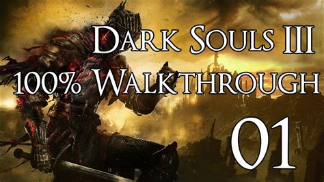 Dark Souls 3 Walkthrough Fextralife