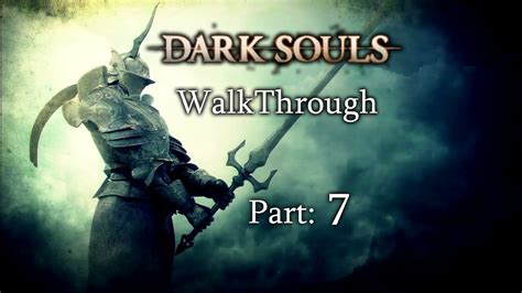 Dark Souls Walkthrough Part 7