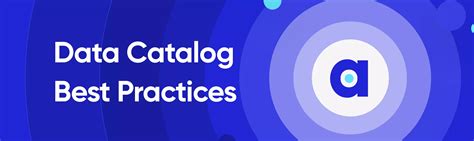 Data Catalog Best Practices