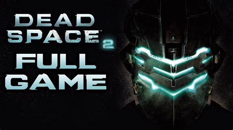 Dead Space 2 Game Walkthrough