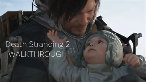Death Stranding Ending Walkthrough