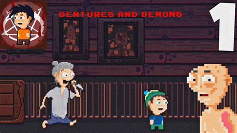 Dentures And Demons Walkthrough