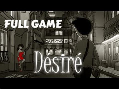 Desire Full Walkthrough