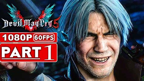Devil May Cry 5 Walkthrough Part 1 No Commentary