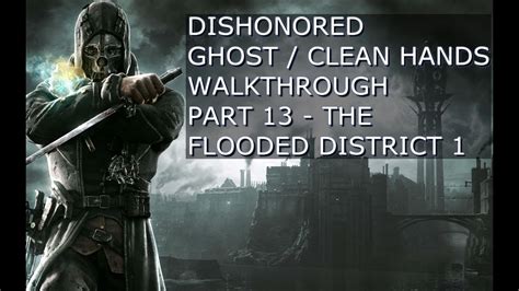 Dishonored Clean Hands Ghost Walkthrough
