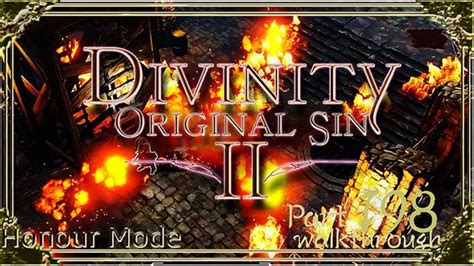 Divinity Original Sin 2 Honour Mode Walkthrough