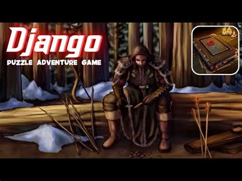 Django Game Walkthrough
