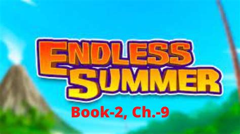 Endless Summer Book 2 Chapter 9 Walkthrough