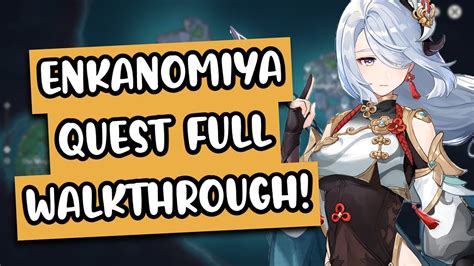 Enkanomiya Quest Walkthrough