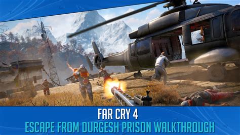 Escape From Prison Walkthrough Far Cry 4