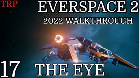 Everspace 2 The Eye Walkthrough
