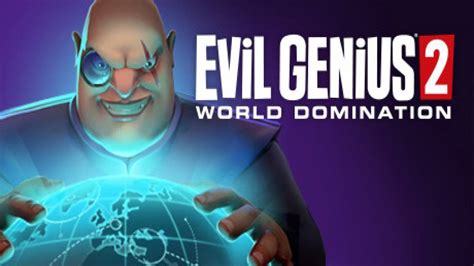 Evil Genius 2 Walkthrough