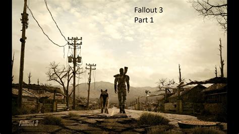 Fallout 3 Beginning Walkthrough