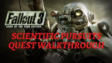Fallout 3 Scientific Pursuits Walkthrough