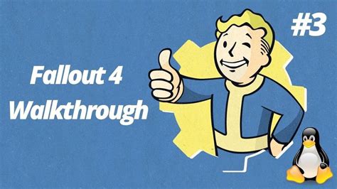 Fallout 4 Walkthrough Part 3