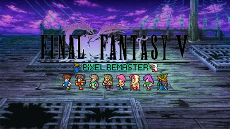 Ff 5 Pixel Remaster Walkthrough
