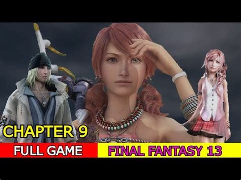 Final Fantasy 13 Chapter 9 Boss Walkthrough