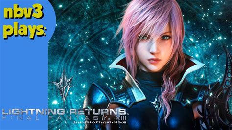 Final Fantasy Lightning Returns Walkthrough Part 1 No Commentary