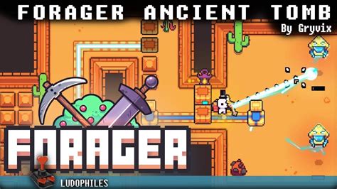 Forager Ancient Tomb Walkthrough