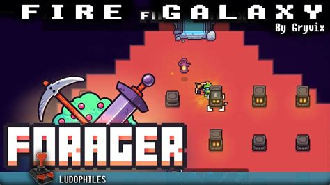 Forager Fire Galaxy Walkthrough