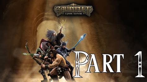 Gauntlet Slayer Edition Walkthrough