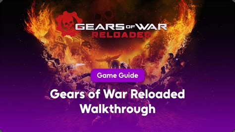 Gears Of War 1 Walkthrough
