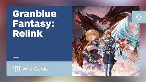 Granblue Fantasy Relink Walkthrough