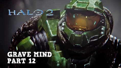 Gravemind Halo 2 Walkthrough