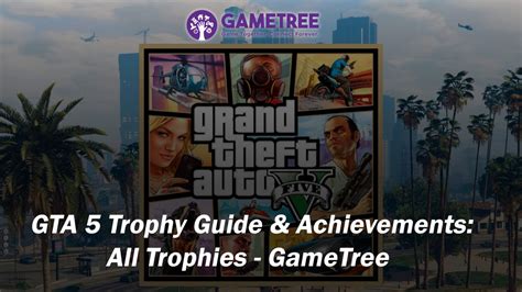 Gta 5 Trophy Walkthrough