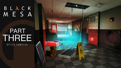 Half Life Black Mesa Office Complex Walkthrough