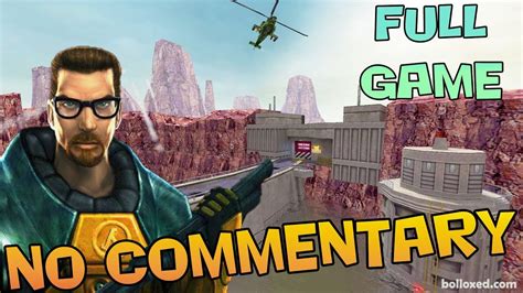Half Life Full Walkthrough