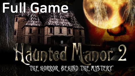 Haunted Manor 2 Walkthrough