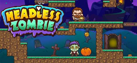 Headless Zombie Walkthrough