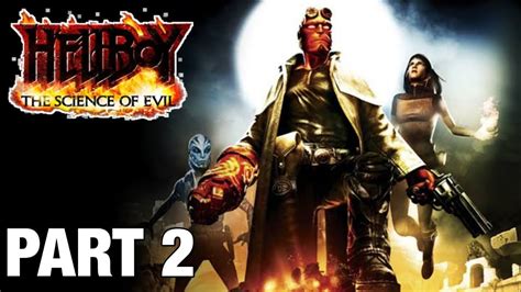 Hellboy Science Of Evil Walkthrough