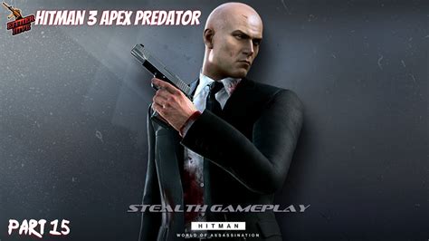 Hitman 3 Walkthrough Apex Predator