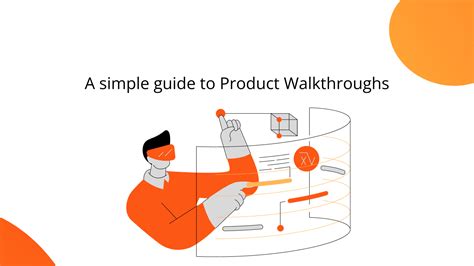 How To Create Product Walkthroughs