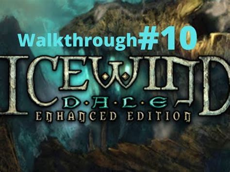 Icewind Dale Ee Walkthrough