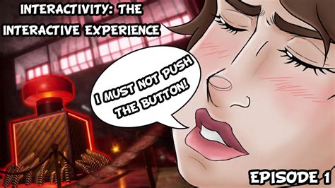 Interactivity The Interactive Experience Walkthrough