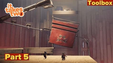 It Takes Two Toolbox Walkthrough