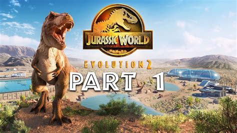 Jurassic Park Evolution 2 Campaign Walkthrough