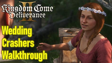 Kcd 2 Wedding Crashers Walkthrough
