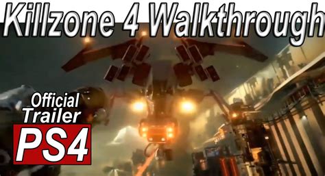 Killzone 4 Walkthrough
