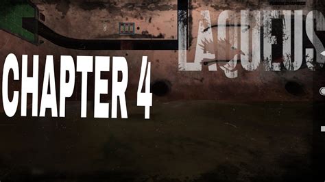 Laqueus Chapter 4 Walkthrough
