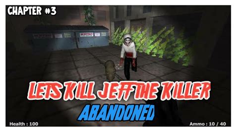 Let S Kill Jeff The Killer Chapter 3 Walkthrough