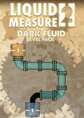 Liquid Measure 2 Dark Fluid Level Pack Walkthrough